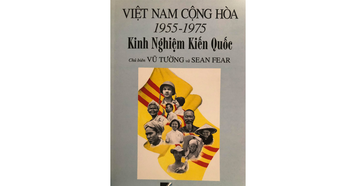Việt Nam Cộng Hoà, 1955-1975: Kinh Nghiệm Kiến Quốc [The Republic of Vietnam, 1955-1975: Vietnamese Perspectives on Nation Building]